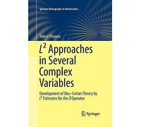 L² Approaches In Several Complex Variables