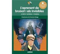 L´Aprenent De Bruixot I Els Invisibles Sierra I Fabra, Jordi (Auteur)