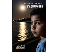 L’Aquaphobe: Roman - Mémoire, colonialisme et héritage du 17 octobre 1961