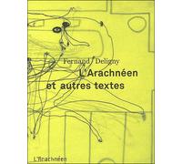 L' Arachnéen et autres textes - Fernand Deligny - L'arachneen - broché - Essai