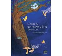 L?Arbre Qui Rêvait D?Être Un Avion