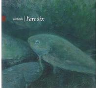 L' Arc Six - Wild Milk