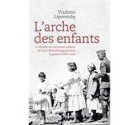 L arche des enfants Vladimir Lipovetsky (Auteur)