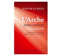 L'Arche entre ombres et lumières