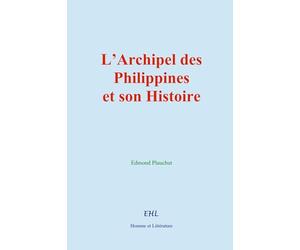 L’Archipel des Philippines et son Histoire