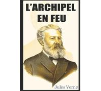 L’ARCHIPEL EN FEU