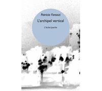 L’archipel vertical - Patricia Farazzi - Eclat Eds De L' - Poche - Roman