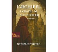L’Archipel - Volume 1 - L’Oracle de l’île du Cœur: Trilogie