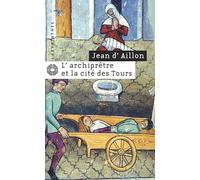 L Archiprêtre et la Cité des Tours