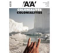 L’Architecture d’Aujourd'hui n°466 : Colonialités - Automne 2025