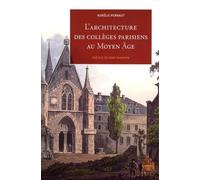 L architecture des colleges Parisiens au moyen âge