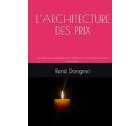 L’ARCHITECTURE DES PRIX: La méthode complète pour optimiser vos revenus et votre rentabilité