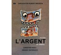 L´Argent (V.O.S.E) - El Dinero - Robert Bresson.