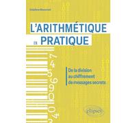 L’arithmétique en pratique: De la division au chiffrement de messages secrets