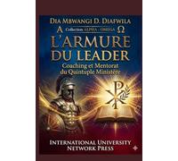 L’ARMURE DU LEADER Coaching et Mentorat du Quintuple Ministère