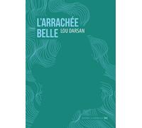 L' Arrachée belle - Lou Darsan - La Contre Allee - broché - Roman