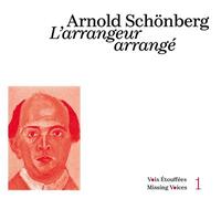 L’arrangeur arrangé - Collection Voix Étouffées Missing Voices Volume 1 CD