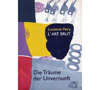 L' Art Brut - Peiry, Lucienne