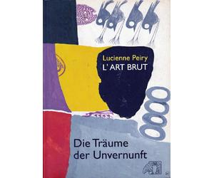 L' Art Brut - Peiry, Lucienne