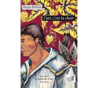 L’art c'est la chair 8 peintres et sculpteurs belges - Roger Bodart - Samsa - broché - Monographie