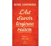 L’art d’avoir toujours raison