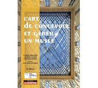L?Art De Concevoir Et Gérer Un Musée