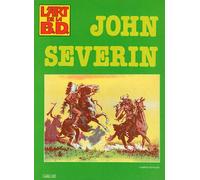 L ART DE LA BD-JOHN SEVERIN
