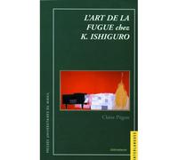 L art de la fugue chez k ishiguro - Claire Pégon-davison - Presses Universitaires Du Midi - broché - Etude