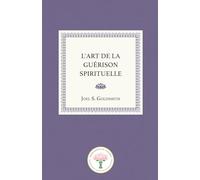 L’Art de la Guérison Spirituelle