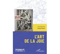L’art de la joie - Joseph Rouzel - L'harmattan - broché - Essai