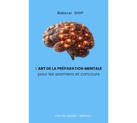 L’art de la préparation mentale pour les examens et concours