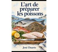 L’art de préparer les poissons