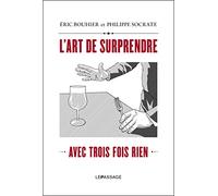 L’Art de surprendre avec trois fois rien
