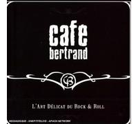 Café Bertrand - L Art Délicat du Rock & Roll