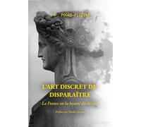 L’art discret de disparaitre: La France ou la beauté du déclin