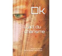 L’art du charisme: Best Guide