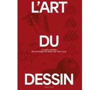 L' Art du Dessin, tome 2 Le guide pratique des techniques - Peter Gray - Cercle D'art - broché - Guide