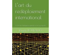 L’art du redéploiement international: À l’ère de l’intelligence artificielle et de la po-lycrise