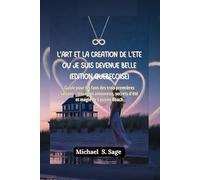 L’art et la création de l’été où je suis devenue belle (Édition québécoise): Guide pour les fans des trois premières saisons - triangles amoureux, secrets d’été et magie de Cousins Beach