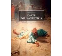 L' Arte Della Giustizia. Un Filo Di Voce