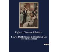 L Arte Di Riposare Consigli Di Un Vecchio Medico
