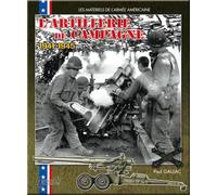 L' artillerie de campagne américaine : 1941-1945