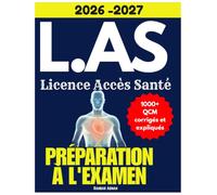L.AS (Licence Accès Santé) - Préparation à l'Examen: Manuel complet de révision pour la mineure santé-1000+ QCM corrigés et expliqués