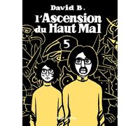 L' Ascension du haut mal 5 Tome 5 - B. David - L'association - broché - Bande dessinée