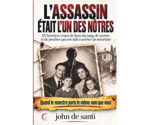 L’ASSASSIN ÉTAIT L’UN DES NÔTRES: 15 Histoires vraies de liens du sang, de secrets et de proches qui ont aidé à arrêter un meurtrier