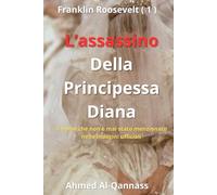 L’assassino Della Principessa Diana: Il nome che non è mai stato menzionato nelle indagini ufficiali