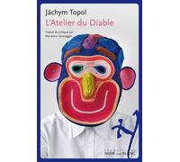 L atelier du diable - Jachym Topol - Noir Sur Blanc - broché - Roman