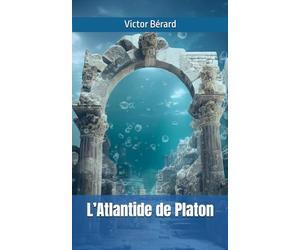 L’Atlantide de Platon: Victor Bérard