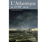 L’Atlantique au XVIIIe siècle