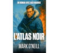 L’Atlas Noir: Un thriller d’espionnage géopolitique entre MI6, Russie et secrets soviétiques sous la glace arctique